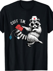 Cuff Em Nurse Raccoon Emergency ED Life Humor Graphic Tee for Men Women, Funny Nursing Short Sleeve T-Shirt, Casual Crew Neck Top for Healthcare Worker Gift