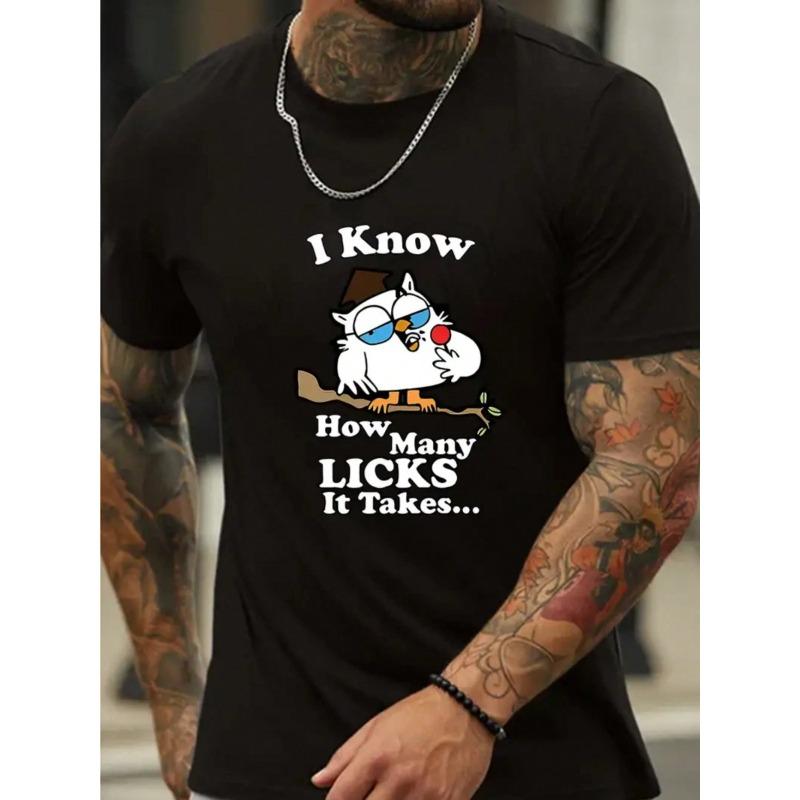 I Know How Many Licks It Takes Letters And Cartoon Owl Printed T-Shirt, Men's Short-Sleeve Casual Outdoor Sports, Daily Wear, Holiday Gift