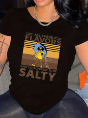 Women's 100% Cotton All These Flavors And You Choose To Be Salty Shirt  T-Shirt