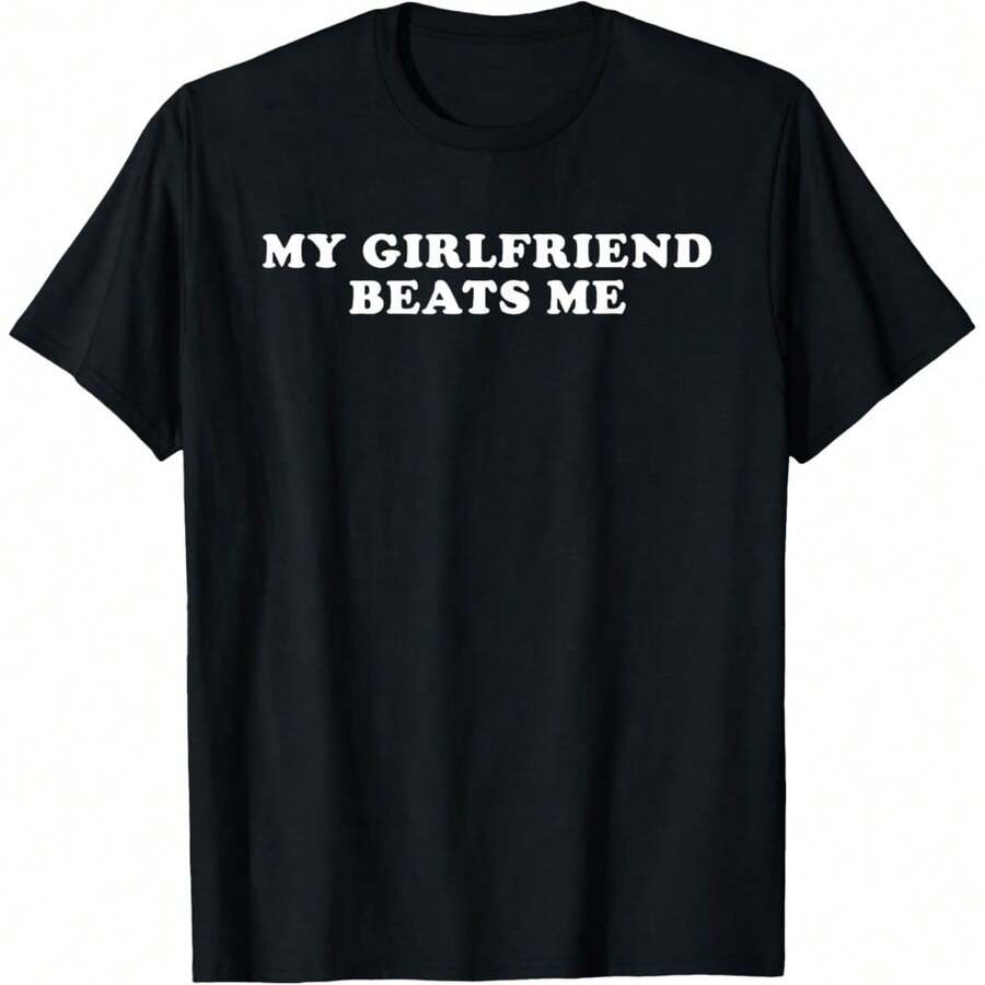 Men's My Girlfriend Me Funny Graphic T-Shirt Casual Oversized Streetwear Tee Men's Humorous Graphic Printed T-Shirt Hip Hop Style Casual All-Season Top