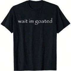 Men's T-Shirt Wait I M Goated Funny Meme T-Shirt Clothing, Printed Men's T-Shirt , Vintage Fashion Short-Sleeved Men