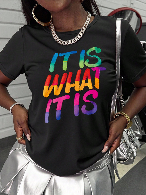 Women's "It Is What It Is" Slogan T-Shirt, Colorful Letter Casual Round Neck Short Sleeve Tee, Suitable For Daily Wear