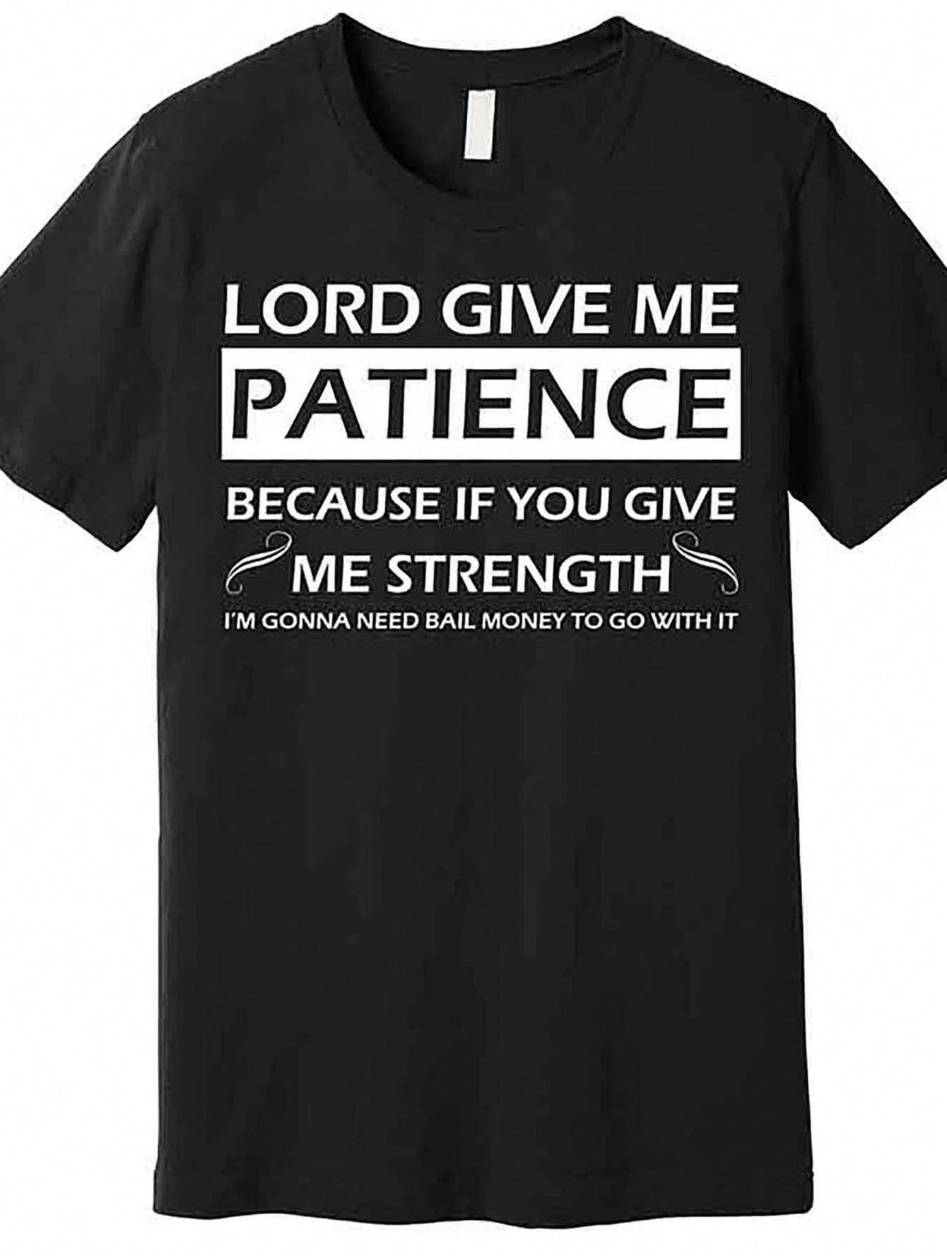 "Lord Give Me Patience" Graphic Cotton T-Shirt - Men's Casual Crew Neck, Short Sleeve, Regular Fit, All-Season Wear,