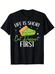 Men'S Funny "Life Is Short Eat Dessert First" Graphic T-Shirt