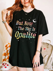 Oversized Tee But Now The Sky Is Opalite Shirt Showgirl T-Shirt