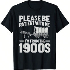 100% Cotton Please Be Patient I'm From The 1900s Funny Over The Hill T-Shirt Golf Gift T-Shirt For Men And Women