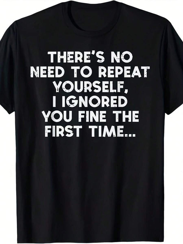 Mens No Need To Repeat Yourself I Ignored You Funny Saying T-Shirt Retro Sarcastic Humor Graphic Tee Casual Short Sleeve Top