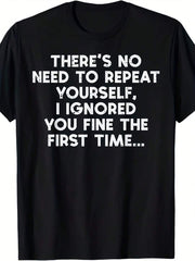 Mens No Need To Repeat Yourself I Ignored You Funny Saying T-Shirt Retro Sarcastic Humor Graphic Tee Casual Short Sleeve Top