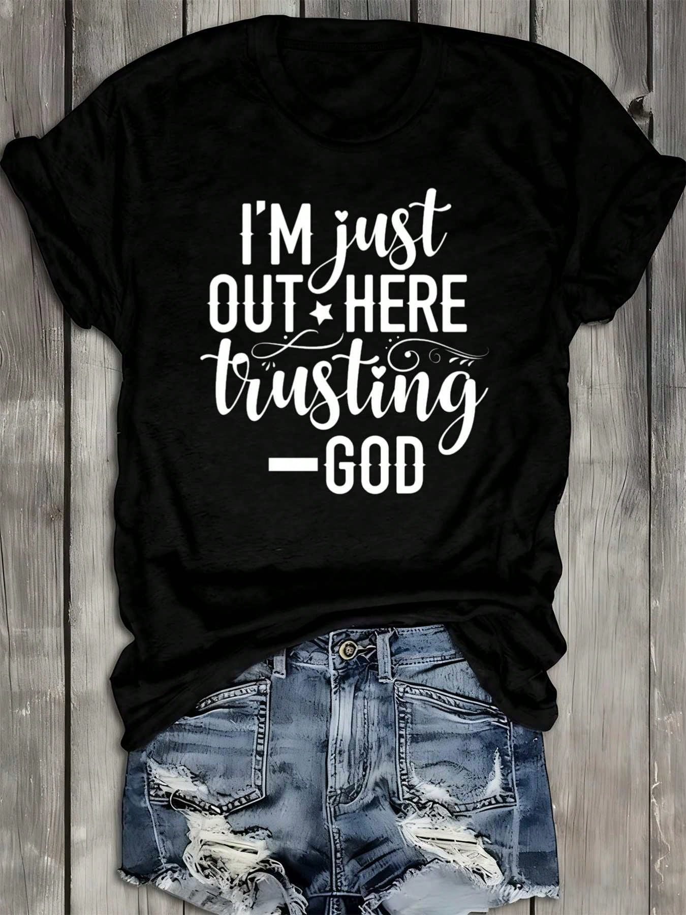 Women'S Faith T-Shirt - "I'm Out Here Trusting God" Religious Tee - Heavyweight 180GSM 100% Black Shirt - Vintage Streetwear Top For Everyday & Christmas Gifts