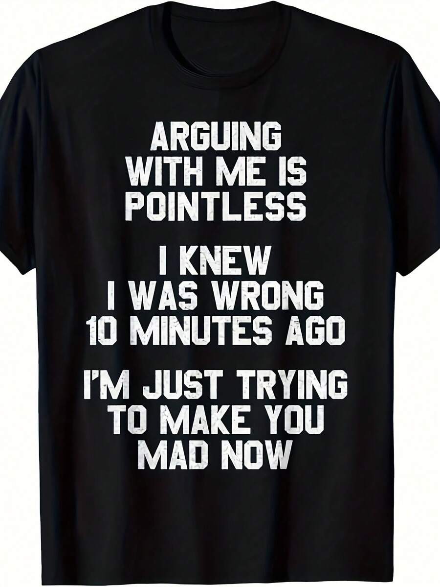 Men's Humorous Quote Shirt, Arguing With Me Pointless Exercise Graphic Tee, Casual Unisex Daily Wear For Self Expression