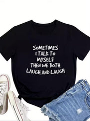 Humorous Self-Talk Quote Pattern Print Casual Short Sleeve Top Printed T-Shirt Pattern Text Women's Top