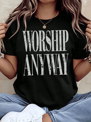Womens Casual T Shirt Worship Anyway Print Graphic Tee For Daily Wear And Religious Events
