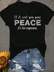 If It Cost You Your Peace It's Too Expensive T-Shirt Mental Health Tee
