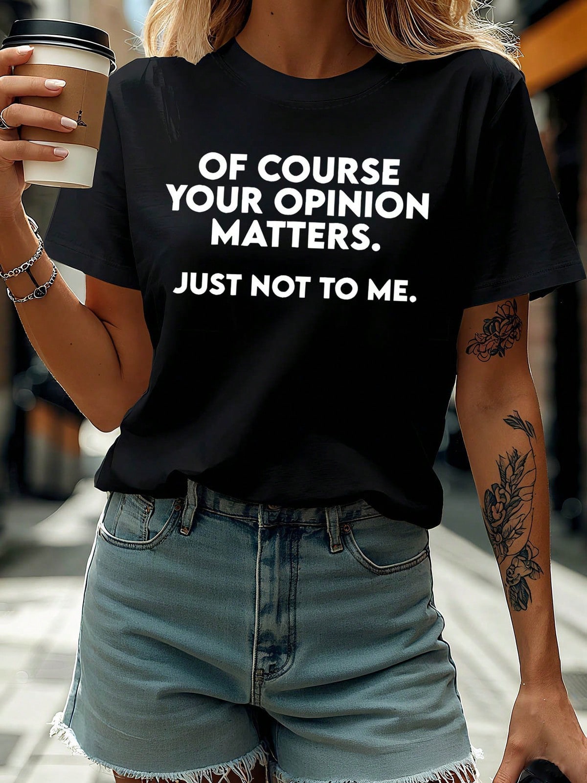 Sarcastic Quote Graphic Tee - Of Course Your Opinion Matters. Just Not To Me, Short Sleeve Crew Neck, Birthday Easter Mother's Day Gift, Black Casual Short-Sleeved Crew Neck T-Shirt