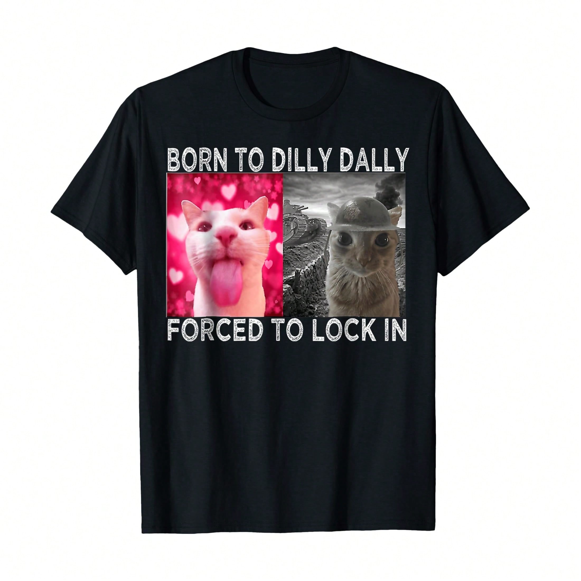 Born To Dilly Dally Forced To Lock In Cat Meme T-Shirt, Women's Crew Neck Tee