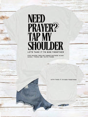 Need Prayer Tap My Shoulder T-Shirt Christian Faith Matthew 18:20 Tee
