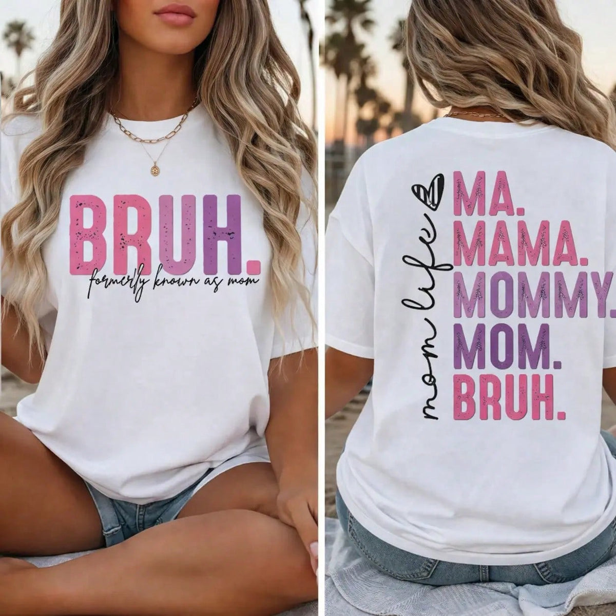 Womens BRUH Formerly Known As Mom T-Shirt Funny Mom Life Double Sided Tee
