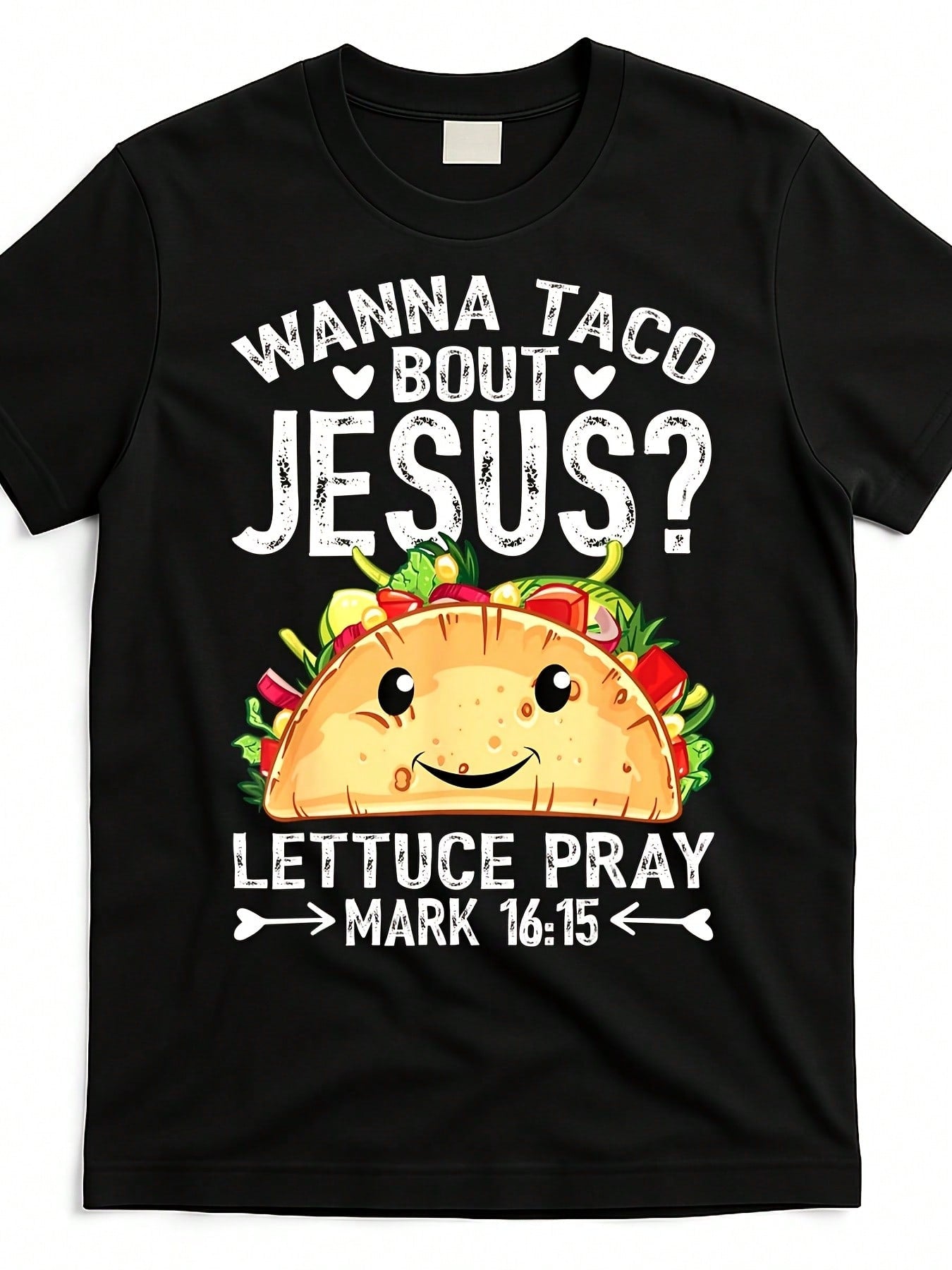 Funny Christian Taco TShirt - Wanna Taco Bout Jesus?Mark 16:15 Bible Verse - Black Shirt With Funny Religious Taco Design
