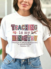 Women's Christian Teacher Graphic T-Shirt, Teaching Is My Ministry Colossians 3:23 Floral Patchwork Letter Print, Inspirational Faith Crew Neck Short Sleeve Cotton Tee