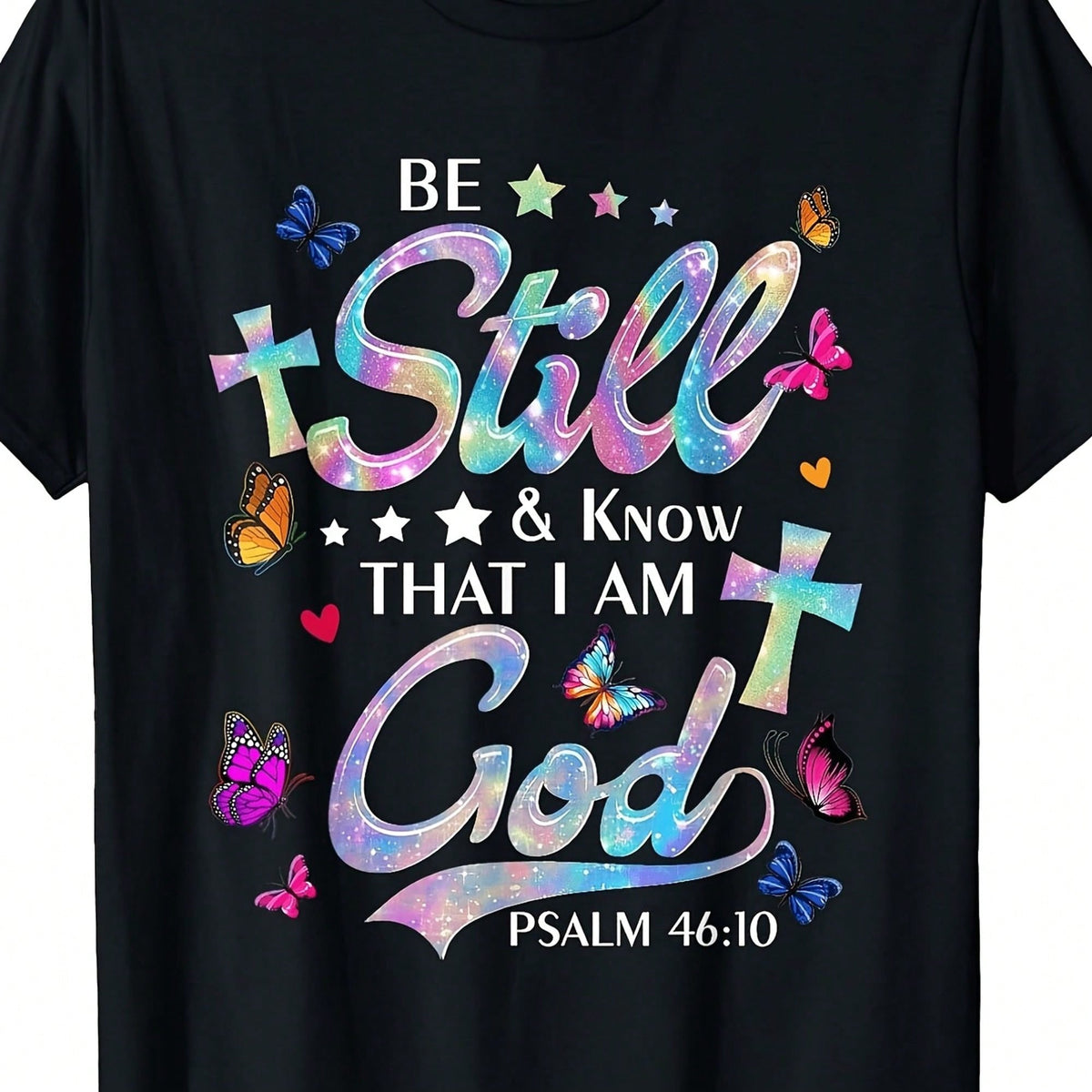 Women's Christian Faith T-Shirt, Psalm 46:10 Be Still and Know That I Am God Graphic Tee, Inspirational Religious Cross Butterfly Shirt, Casual Everyday Top