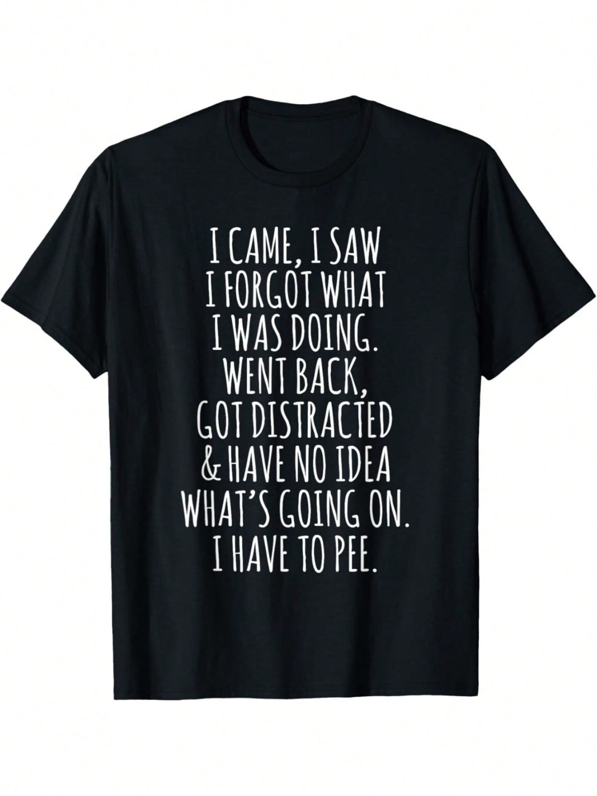 Men Funny Old For Man Here I Am I Saw I Forgot What I Was Doing T-Shirt