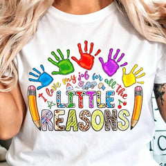 Women Teacher T-Shirt Soft Everyday Educator Top With Colorful Handprints I Love All The Little Reasons I Work Slogan Black Shirt