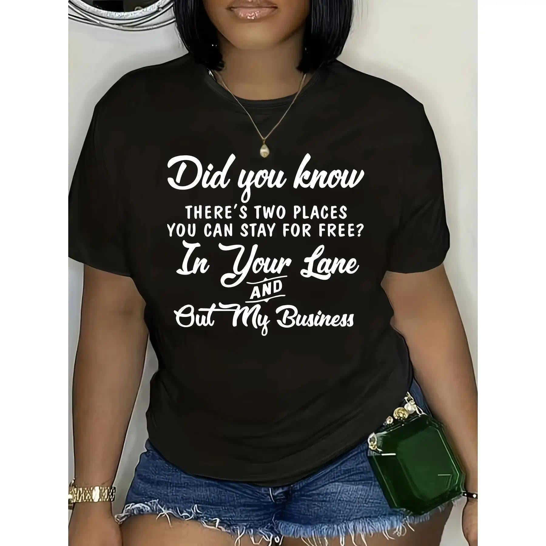 Funny Sarcastic T-Shirt - “Two Places You Can Stay for Free” Lane & Business Fun And Quirky Graphic Tee, Unisex Gift