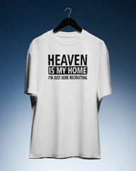 DIYANYONE Original "HEAVEN IS MY HOME" Cotton T-Shirt - Funny Recruiting Statement Tee, Faith Humor Graphic Style