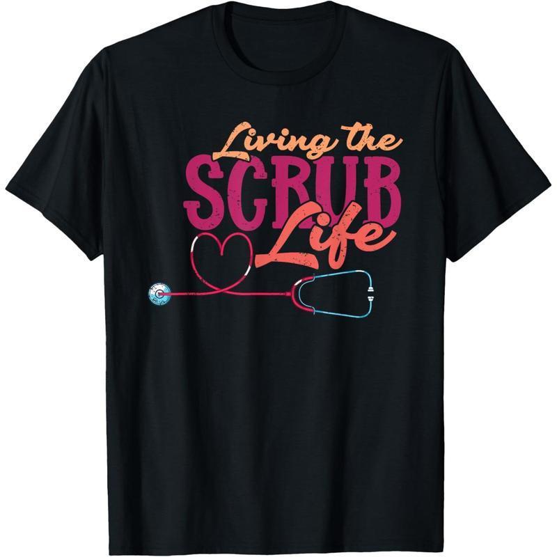 Living The Scrub Life Heart Stethoscope Funny T-Shirt