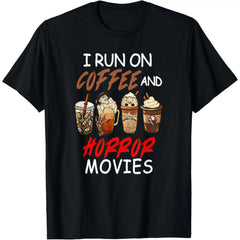 I Run on Coffee And Horror Movies Scary Blood Halloween Summer Casual Shortsleeve Cotton T-Shirt
