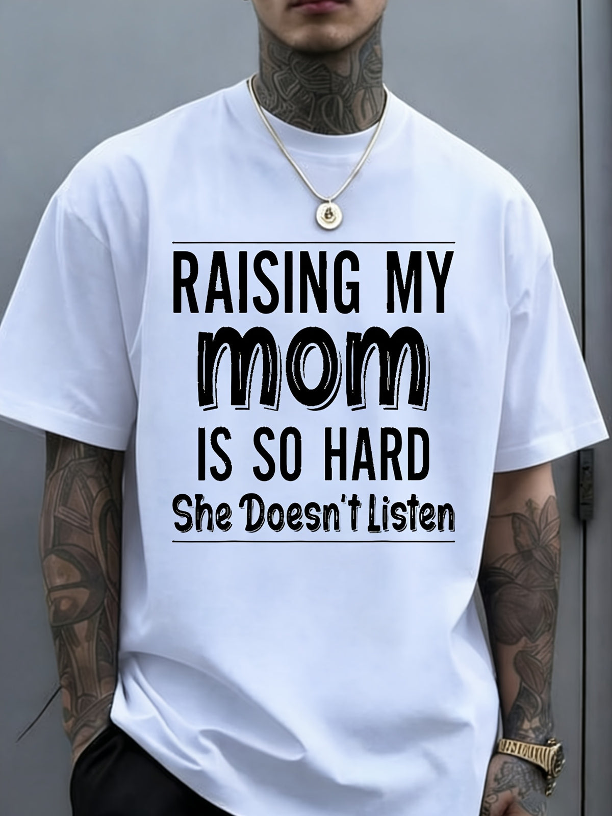 Raising My Mom Is So Hard She Doesn'T Listen Funny Mom Quote T-Shirt