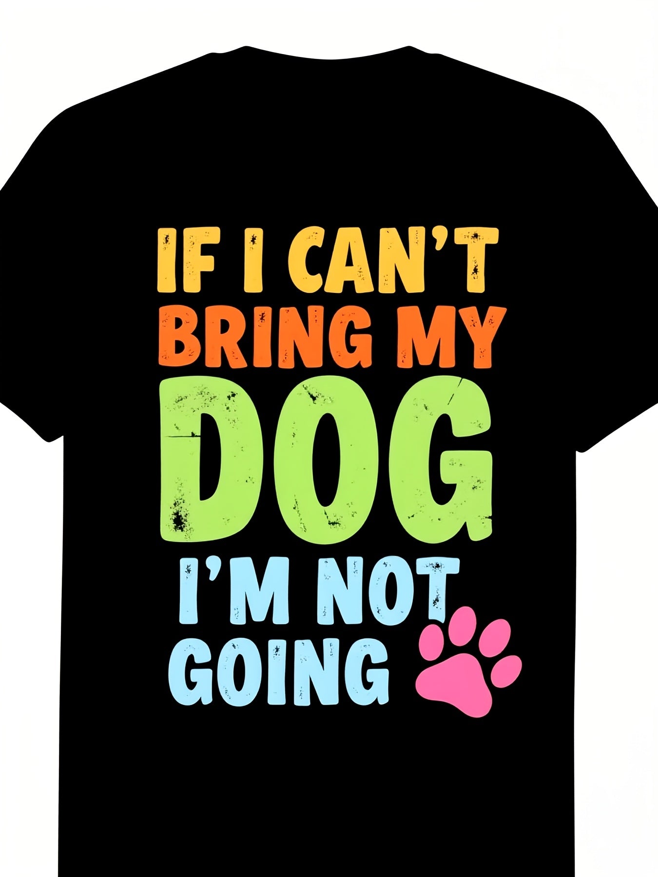 Funny "If I Can'T Bring My Dog I'M Not Going" Dog Lover T-Shirt, Retro Graphic Tee with Dog Owner Saying, Comfortable Breathable Shirt for Birthdays, Pet Events, Unisex Casual Wear