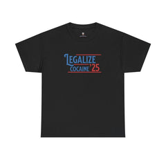 Legalize 25 Funny Graphic T-Shirt