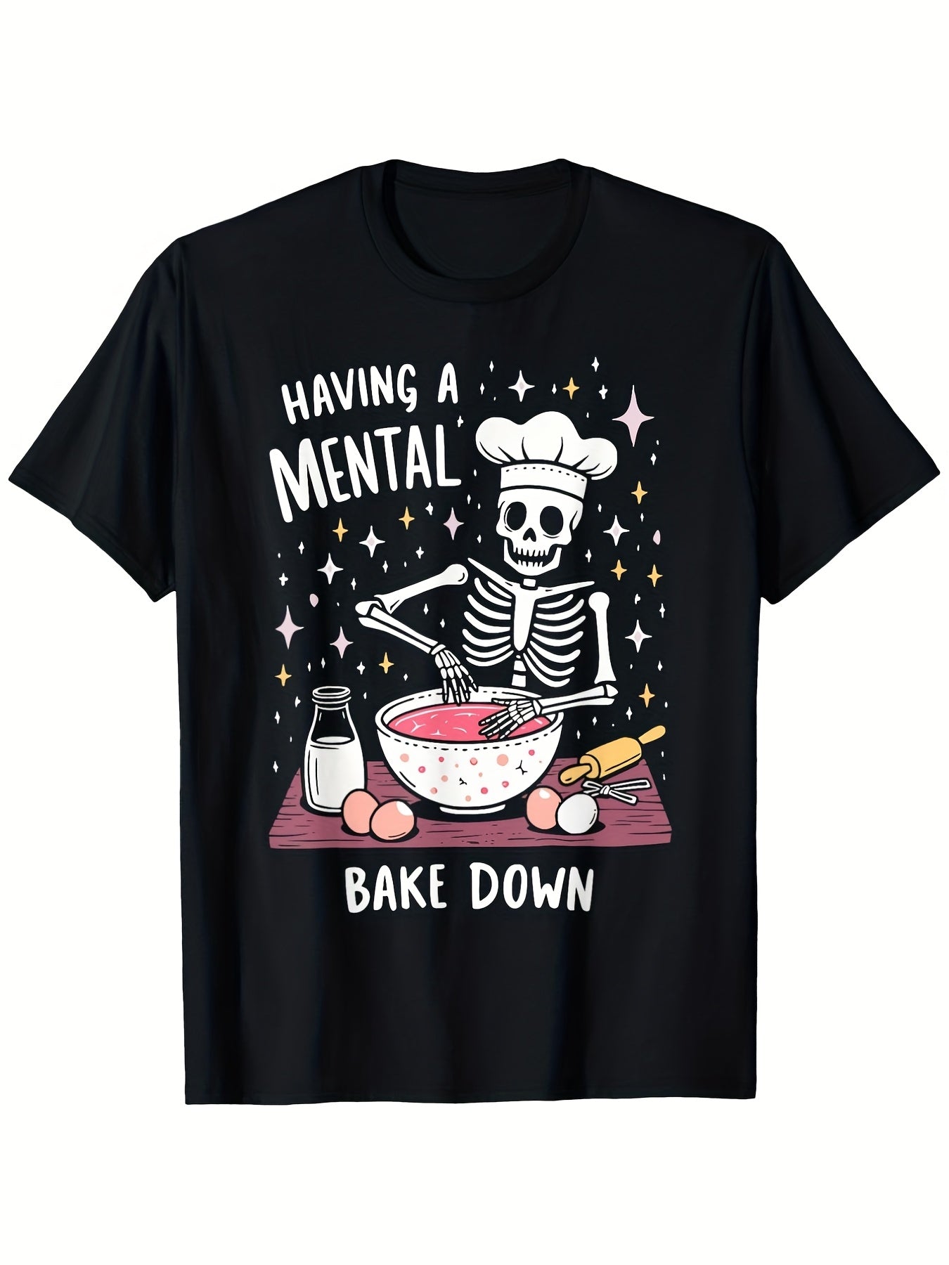 Having A Mental Bake Down Funny Skeleton Baker Graphic Tee for Men Women, Hilarious Baking Pun Short Sleeve T-Shirt, Casual Crew Neck Top for Baker Gift