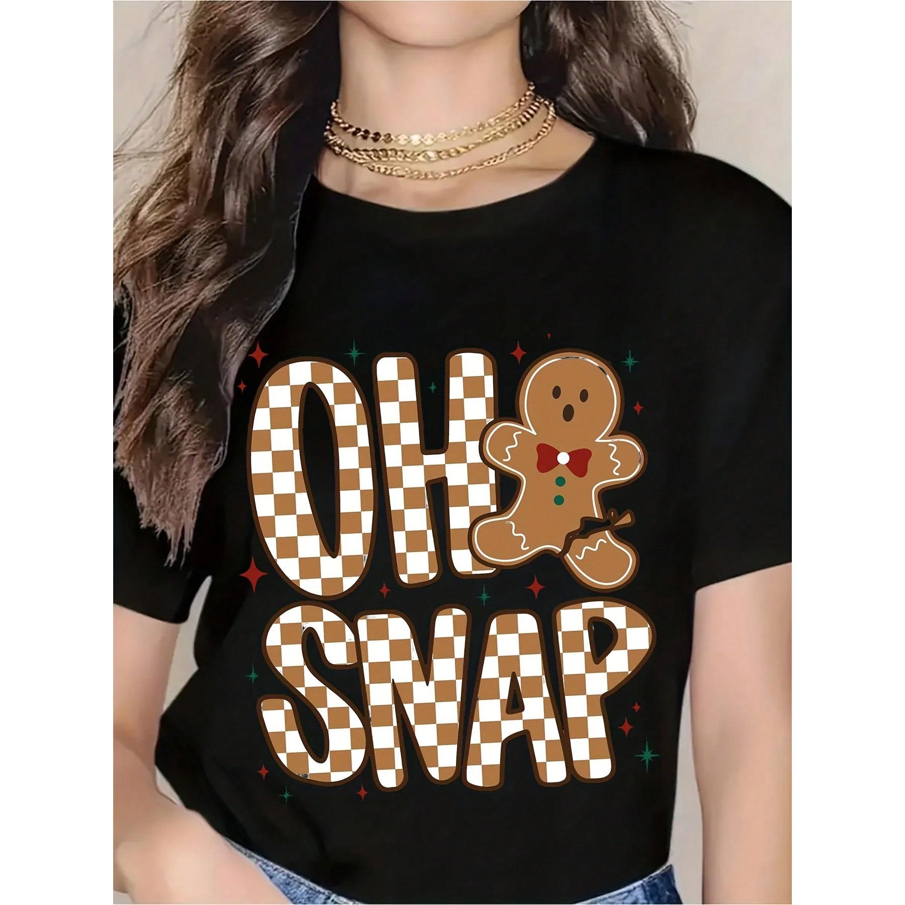 Oh Snap Gingerbread Man Christmas T-Shirt For Women Holiday Fun Festive Gift Xmas Sweater Party Outfit Cute Christmas Tee Top