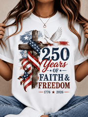 250 Years of Faith & Freedom Christian Patriotic Graphic T-Shirt 1776-2026 America Anniversary Tee