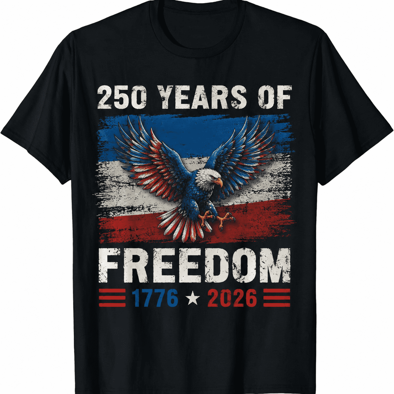 250 Years of Freedom Eagle Patriotic T-Shirt 1776-2026 American Independence Anniversary Graphic Tee