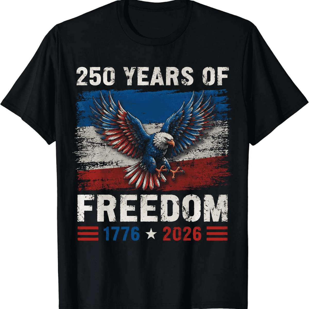 250 Years of Freedom Eagle Patriotic T-Shirt 1776-2026 American Independence Anniversary Graphic Tee