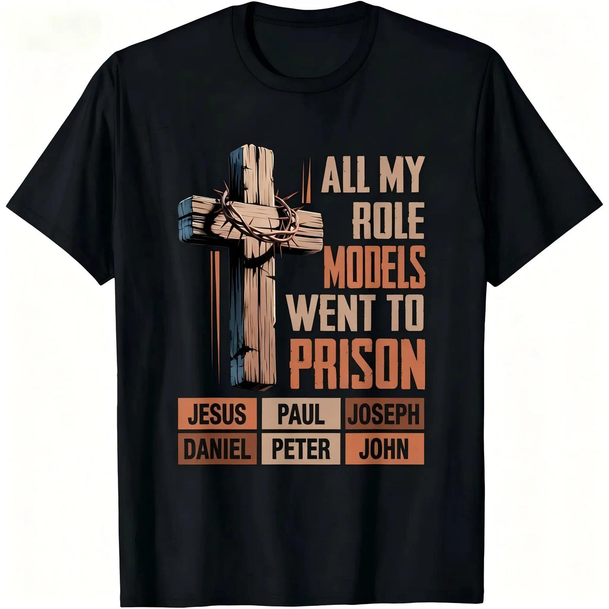 "All My Role Models Went To Prison" Bible Characters Cross Graphic T-Shirt for Men & Women - Vintage Christian Faith Tee, Soft Breathable Cotton Crew Neck Short Sleeve, All-Season Summer Spring Casual, Great Daily Wear & Faith Gift, Machine Washable