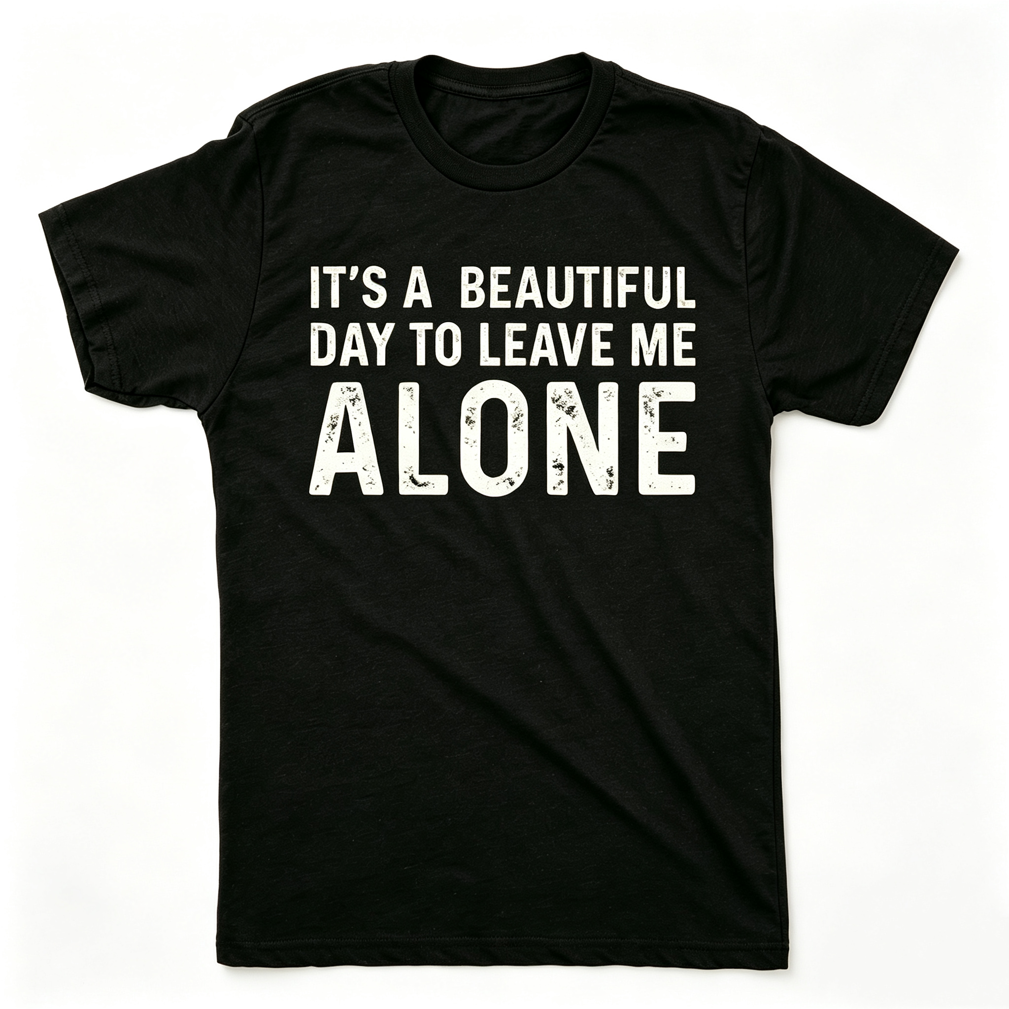 Mens Its A Beautiful Day to Leave Me Alone T shirt Funny Sarcastic Humor Tee Crew Neck Short Sleeve Casual Men Graphic Tees