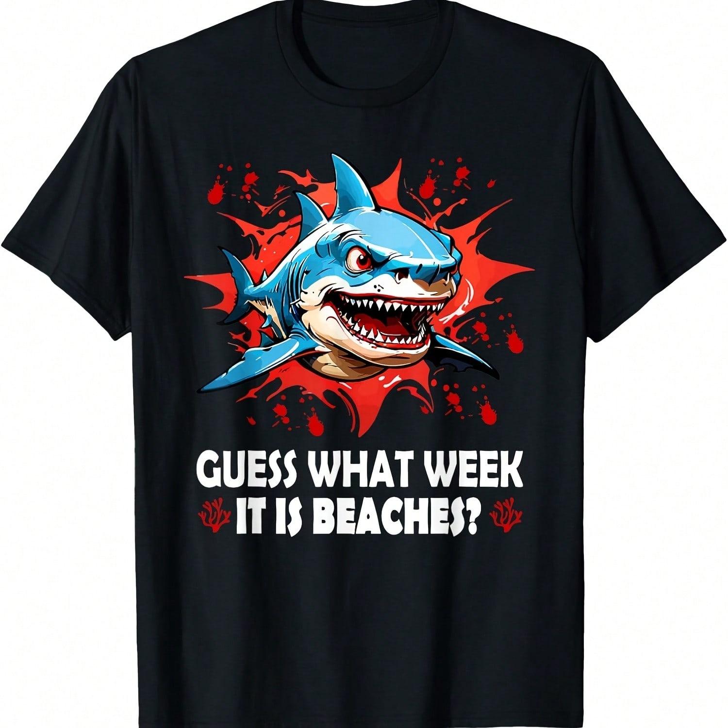 What Week It Is Funny Shark Joke Sarcastic Party Beach T-Shirt
