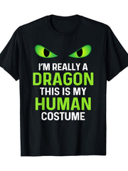I'm Really A Dragon This Is My Human Costume Graphic T-Shirt, Unisex Cotton Crew Neck Short Sleeve Tee, Funny Green Dragon Eyes Halloween Cosplay Casual Novelty Shirt, Gift For Dragon Lovers