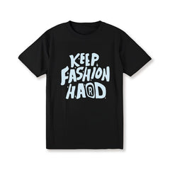 KEEP FASHION HARD T-Shirt