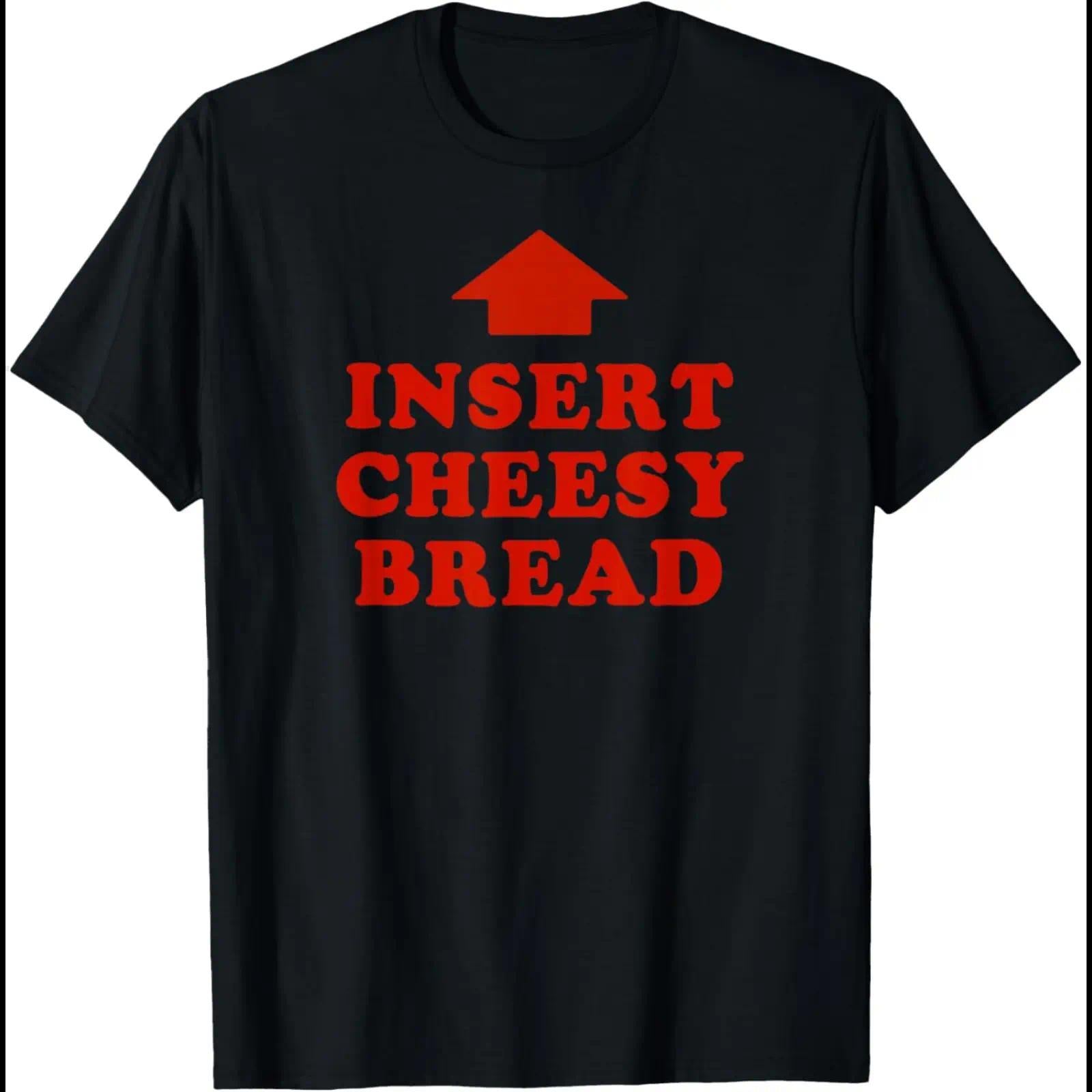 T-Shirt Featuring Red "INSERT CHEESY BREAD" Lettering and Red Arrow Design