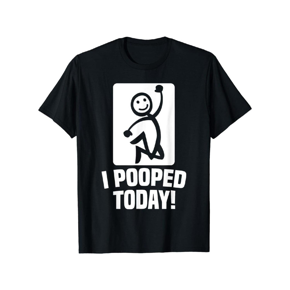 Funny I Pooped Today Sarcastic Saying T-Shirt