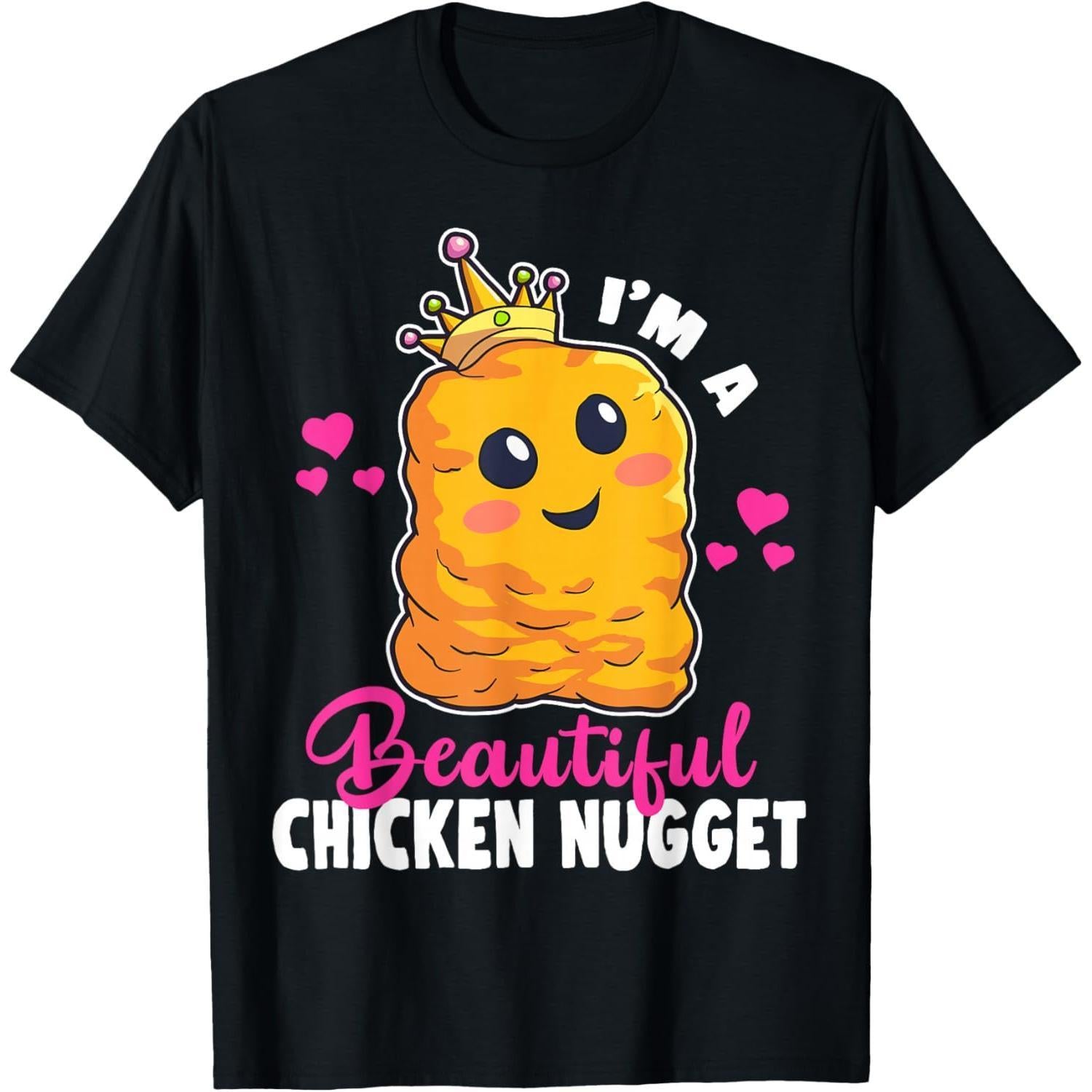 I'm a Beautiful Chicken Nugget T-Shirt