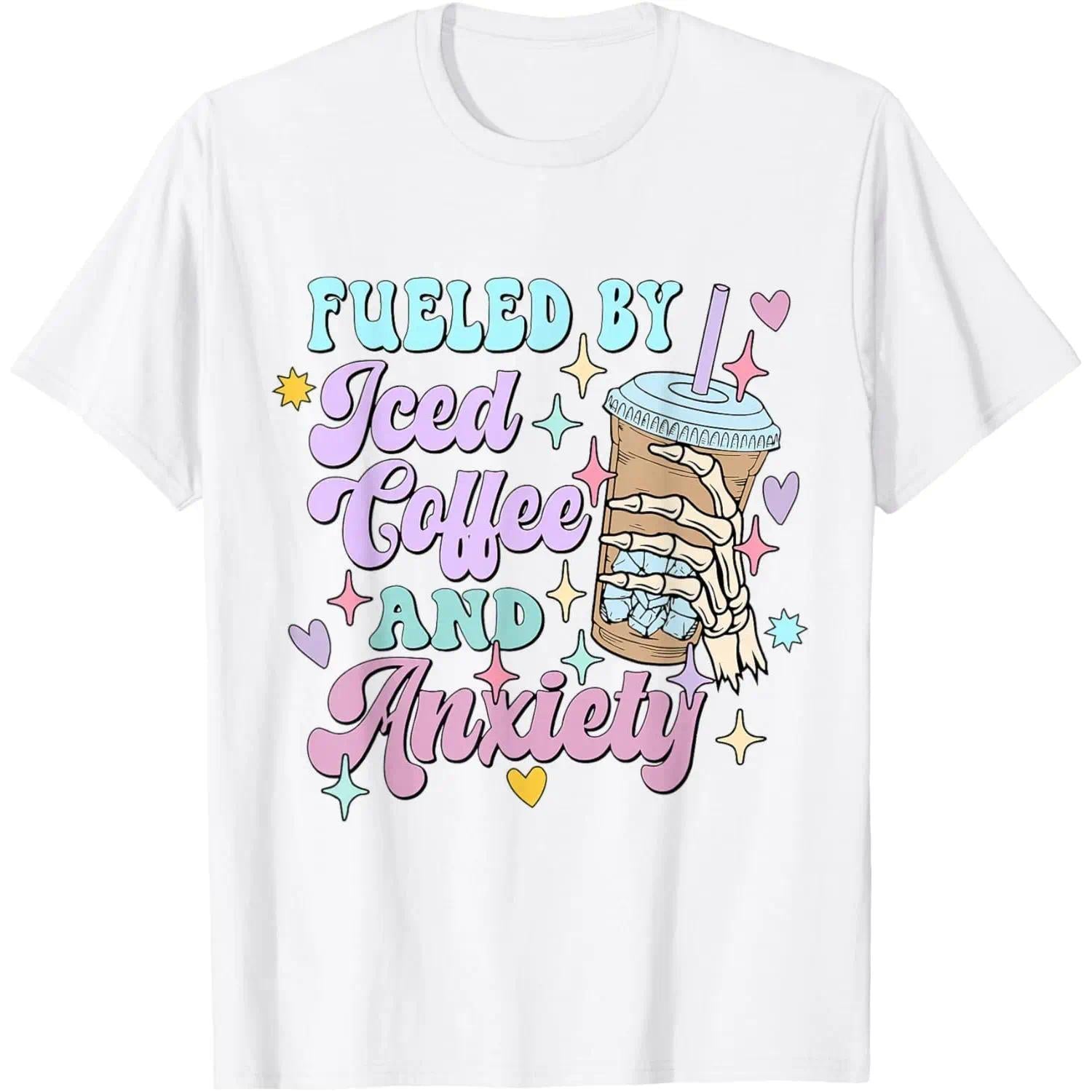 Fueled by Iced Coffee and Anxiety Funny Coffee Lover T-Shirt - Sarcastic Self Deprecating Humor Graphic Tee, Unisex Casual Top