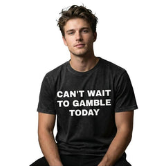 Men's Oversized Heavy Cotton Graphic Tee - Short-Sleeve Print Tops with Funny "Can't Wait To Gamble Today" Design - Casino, Poker - Mens Gifts for Boyfriend - Street Style Summer Outdoor Wear
