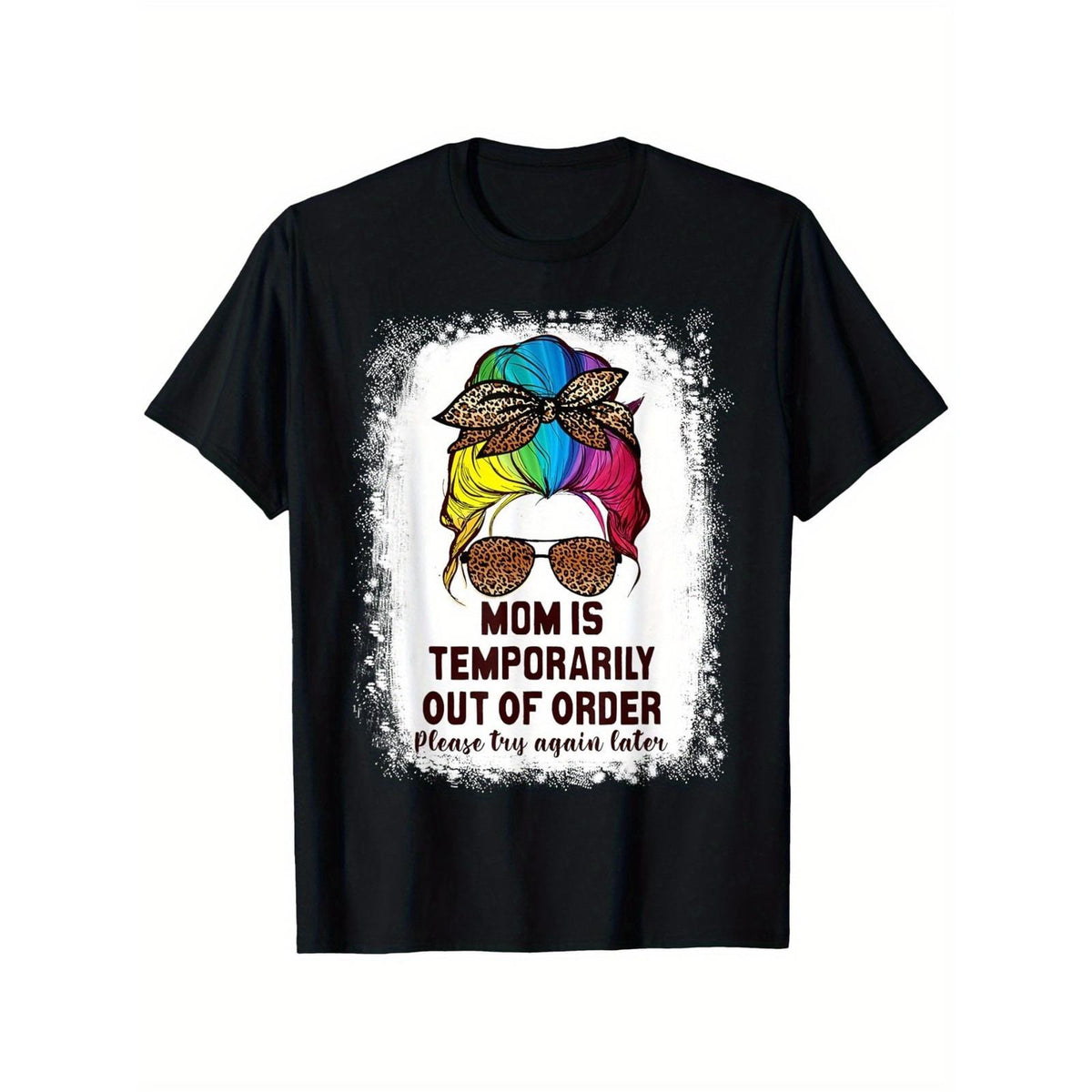 Mom Is Temporarily Out of Order Funny Sarcastic Parent T-Shirt - Mama Humor Graphic Tee, Unisex Casual Top
