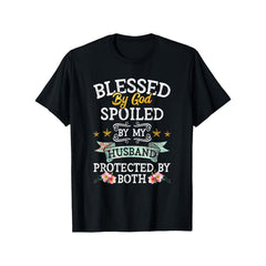 Blessed by God Spoiled by My Husband Protected By Both T-Shirt - Christian Faith & Marriage Apparel, Soft Breathable Short Sleeve Round Neck Casual Tee with Inspirational Bible Verse Design, All-Season Comfort for Women, Ideal Gift for Wife
